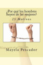 Por qué los hombres huyen de las mujeres?: 25 Motivos