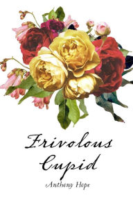Frivolous Cupid