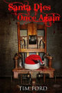 Santa Dies Once Again: Fictional Book