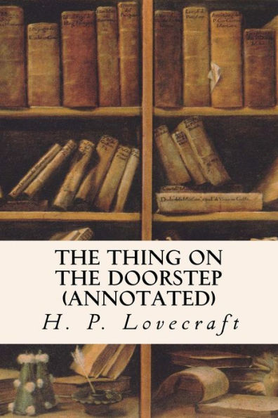 The Thing on the Doorstep (annotated)