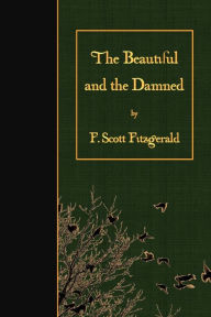 Title: The Beautiful and the Damned, Author: F. Scott Fitzgerald