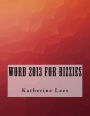 Word 2013 For Bizzies