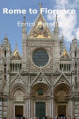 Rome to Florence: One week through Siena, Volterra and San Gimignano