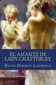 Title: El Amante de Lady Chatterley, Author: Edibook