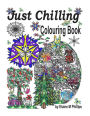 Just Chilling Adult Colouring Book: Shapes and Patterns