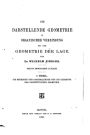 Die darstellende Geometrie in organischer Verbindung mit der Geometrie der Lage