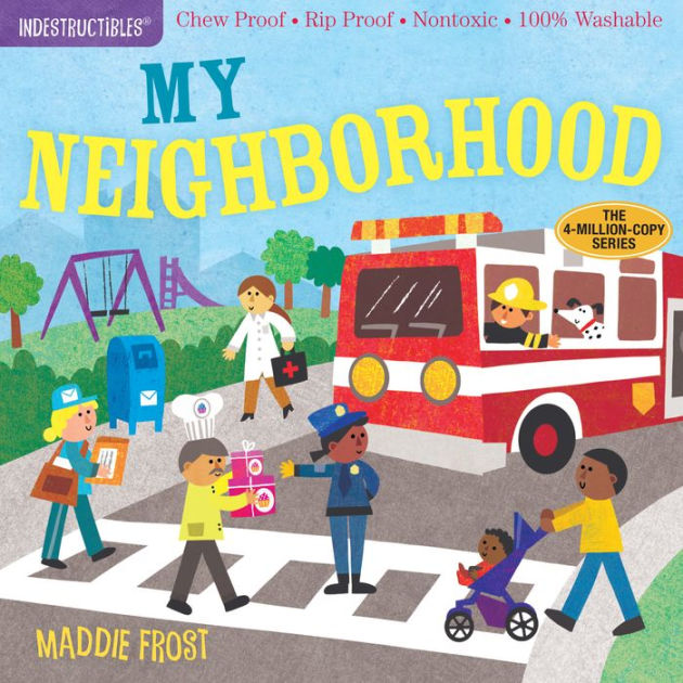 My Neighborhood (Indestructibles Series) by Maddie Frost, Paperback