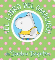 Title: El libro del ombligo! (The Belly Button Book!), Author: Sandra Boynton