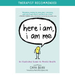 Alternative view 1 of Here I Am, I Am Me: An Illustrated Guide to Mental Health
