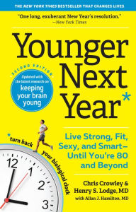 Downloading a book from amazon to ipad Younger Next Year: Live Strong, Fit, Sexy, and Smart-Until You're 80 and Beyond by Chris Crowley, Henry S. Lodge, Allan J. Hamilton MD PDF (English literature)