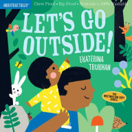 Title: Indestructibles: Let's Go Outside!: Chew Proof · Rip Proof · Nontoxic · 100% Washable (Book for Babies, Newborn Books, Safe to Chew), Author: Ekaterina Trukhan