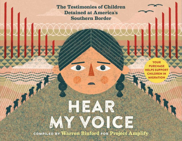 Hear My Voice/Escucha mi voz: The Testimonies of Children Detained at the Southern Border of the United States