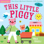 Alternative view 1 of Indestructibles: This Little Piggy: Chew Proof · Rip Proof · Nontoxic · 100% Washable (Book for Babies, Newborn Books, Safe to Chew)