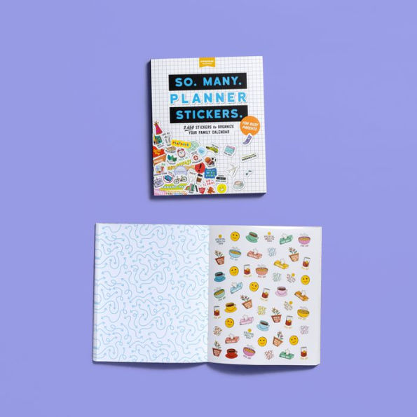 So. Many. Planner Stickers. For Busy Parents: 2,650 Stickers to Organize Your Family Calendar