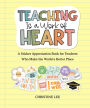 Teaching Is a Work of Heart: A Sticker Appreciation Book for Teachers Who Make the World a Better Place