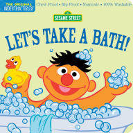 Title: Indestructibles: Sesame Street: Let's Take a Bath!: Chew Proof · Rip Proof · Nontoxic · 100% Washable (Book for Babies, Newborn Books, Safe to Chew), Author: Amy Pixton