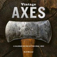 Title: Vintage Axes Wall Calendar 2025: A Calendar on the Cutting Edge