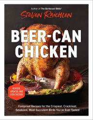 Title: Beer-Can Chicken: And 74 Other Offbeat Recipes for the Grill, Author: Steven Raichlen