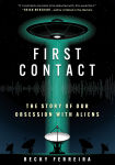 Alternative view 1 of First Contact: The Story of Our Obsession with Aliens