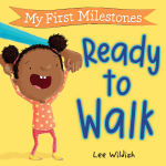 Alternative view 1 of My First Milestones: Ready to Walk