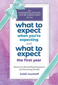 Title: What to Expect: The Congratulations, You're Expecting! Gift Set NEW: (Includes What to Expect When You're Expecting and What to Expect The First Year), Author: Heidi Murkoff