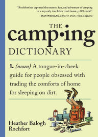 Title: The Camping Dictionary, Author: Heather Balogh Rochfort