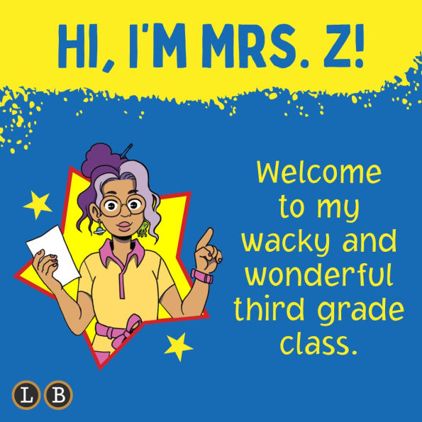 The Kids in Mrs. Z's Class: Olive Little Gets Crafty