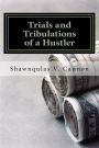 Trials and Tribulations of a Hustler