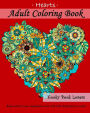 Adult Coloring Book - Hearts - Relax and let your imagination run wild with 40 pictures to color