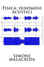 Fisica: fenomeni acustici