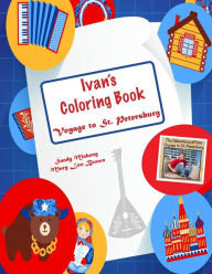 Title: Ivan's Coloring Book: Voyage to St. Petersburg, Author: Mary Lou Brown