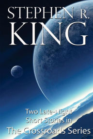 Title: The Crossroads Series, Author: Stephen R. King