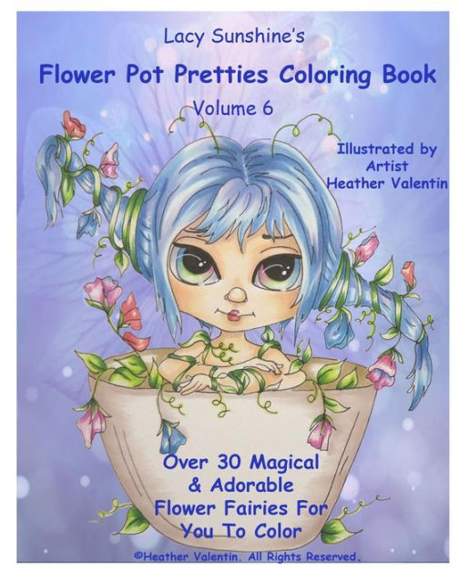 Lacy Sunshine's Flower Pot Pretties Coloring Book Volume 6 Magical