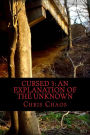 Cursed 3: An Explanation of the Unknown