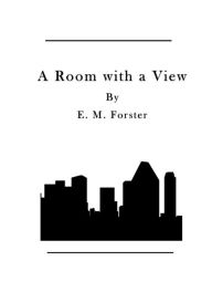Title: A Room with a View, Author: E. M. Forster