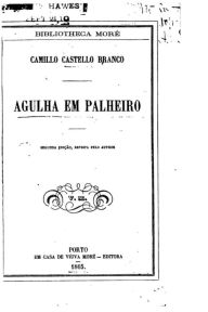 Title: Agulha em palheiro, Author: Camilo Castelo Branco