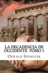 Title: La Decadencia De Occidente Tomo 1, Author: Edibook