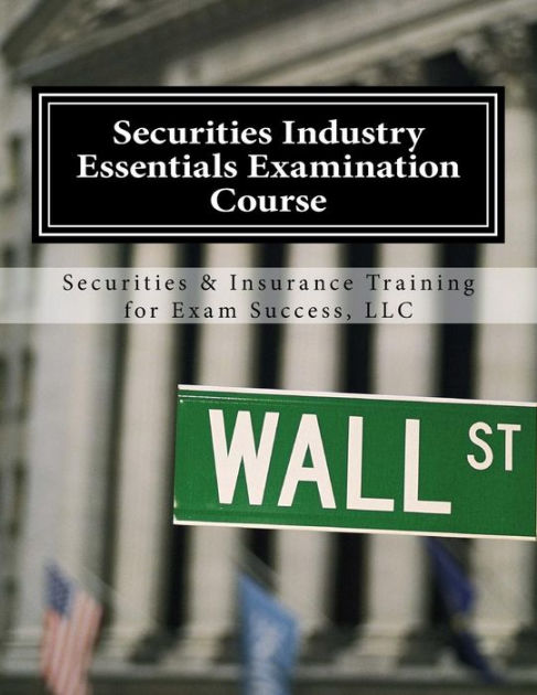 Securities Industry Essentials Examination Course: SIE Exam Prep By LLC ...