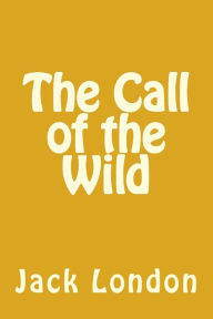 Title: The Call of the Wild, Author: Richard B Foster