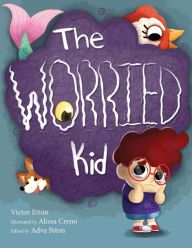 Title: The Worried Kid, Author: Victor Biton