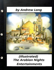 Title: The Arabian Nights Entertainments (1898) by Andrew Lang (World's Classics), Author: Andrew Lang