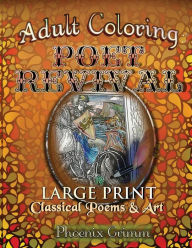 Title: Adult Coloring: Poet Revival, Author: Phoenix Grimm