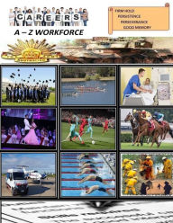 Title: Careers A-Z Workforce: Your Working Life is in your hands, Author: Mary C Newton