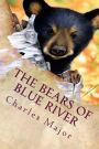 The Bears of Blue River: Illustrated