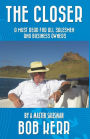 The Closer: A must read for all salesmen and business owners