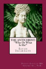 The AntiChrist: Satan Incarnate