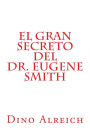 El gran secreto del Dr. Eugene Smith