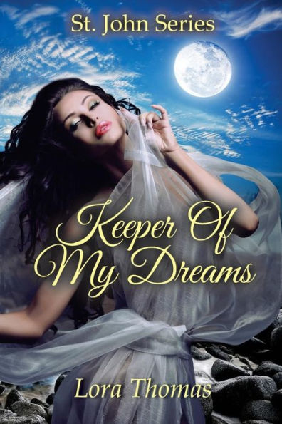 Keeper of My Dreams: St. John Series