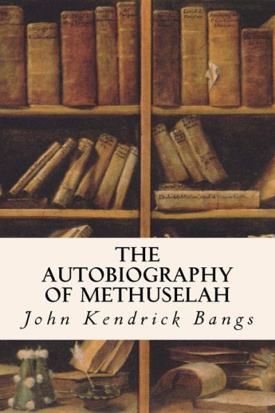 The Autobiography of Methuselah