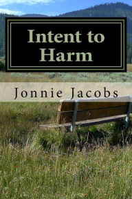 Title: Intent to Harm: A Kali O'Brien Mystery, Author: Jonnie Jacobs